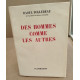 Des hommes comme les autres / exemplaire numeroté sur alfa