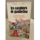Les carabiniers de Gastibelsa / le roman de la longue lutte des...