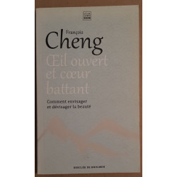 Oeil ouvert et coeur battant - Comment envisager et dévisager la...