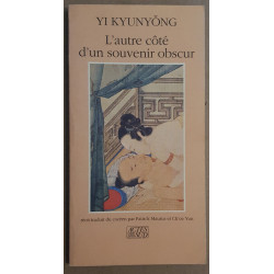 L'autre côté d'un souvenir obscur (récit traduit du coréen par...