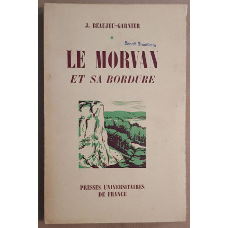 Le Morvan et sa bordure - Etude morphologique / Dédicace