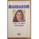 Mandarom - une victime témoigne