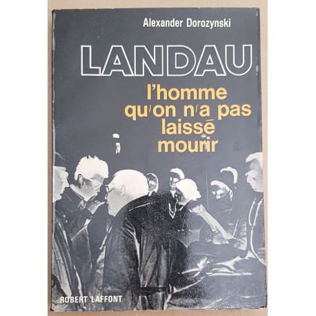 Landau - L'homme qu'on n'a pas laissé mourir