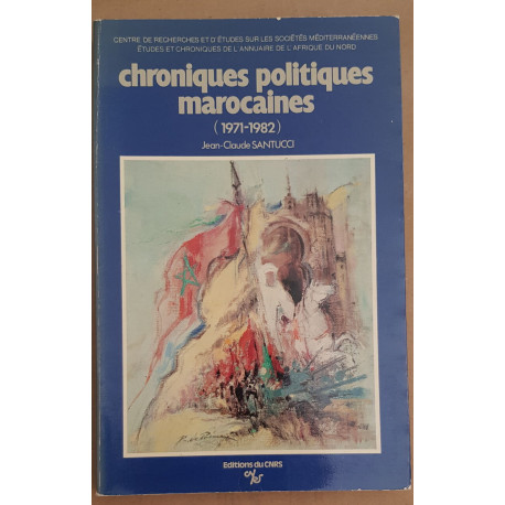 Chroniques politiques marocaine (1971-1982)