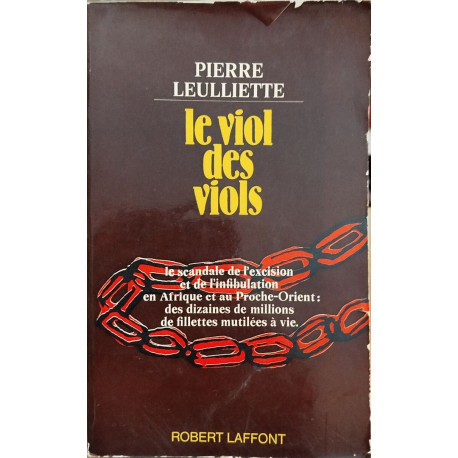 Le Viol des Viols/ le scandale de l'ecision et de l'infibulation...