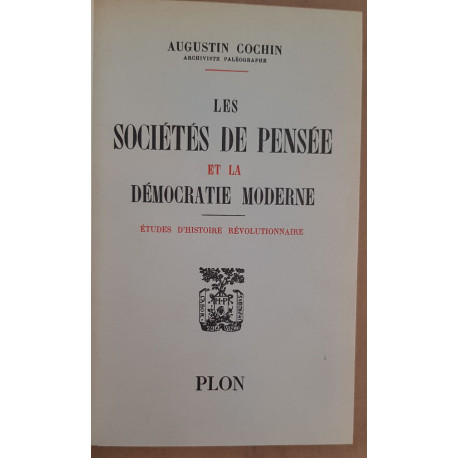 Les sociétés de pensée et la démocratie moderne - études...