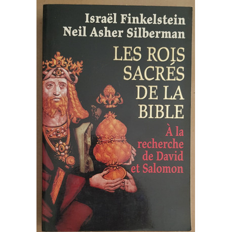 Les rois sacrés de la Bible - A la recherche de David et Salomon