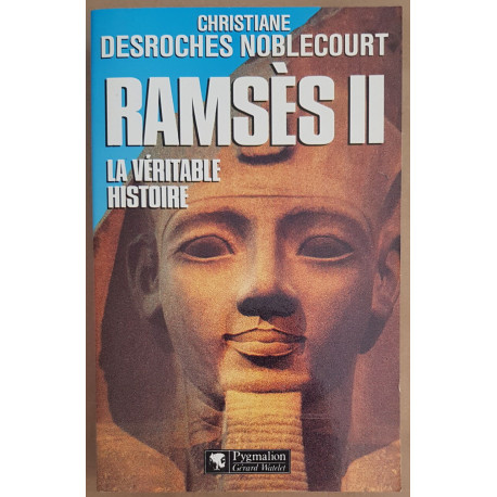 Ramsès II - La Véritable Histoire