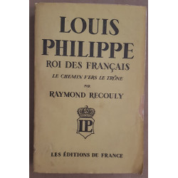 Louis Philippe - Roi des français - Le chemin vers le trône