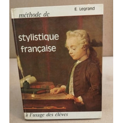 Méthode de stylistique française à l'usage des élèves