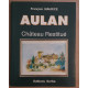 Aulan - Château restitué