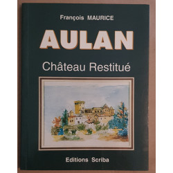 Aulan - Château restitué