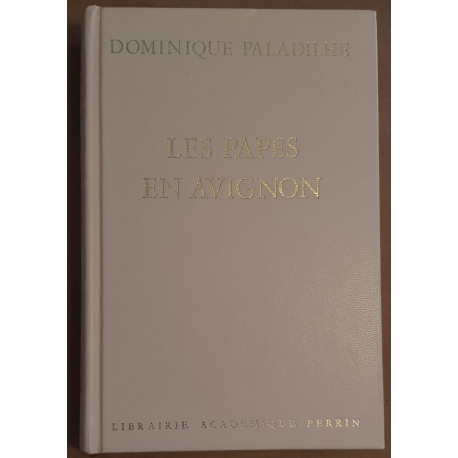 Les Papes en Avignon ou l'exil de Babylone