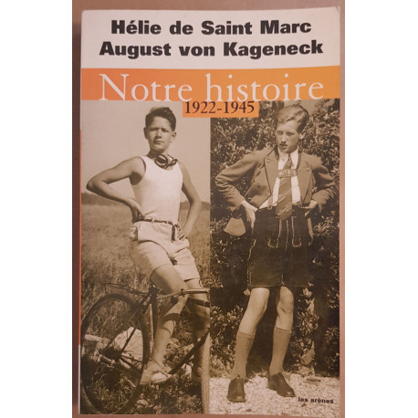 Notre histoire (1922-1945)