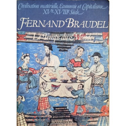 Civilisation matérielle économie et capitalisme - Tome 3: Le temps...