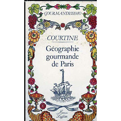 Geographie gourmande de Paris (Gourmandissimo) (French Edition)