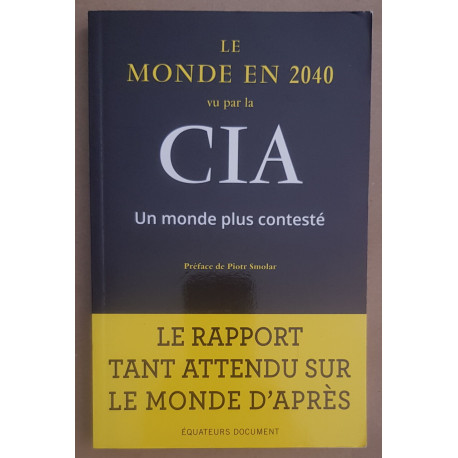 Le monde en 2040 vu par la CIA - Un monde plus contesté