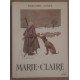 Marie-Claire (10 illustrations en couleurs de Claude Chopy)