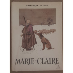 Marie-Claire (10 illustrations en couleurs de Claude Chopy)