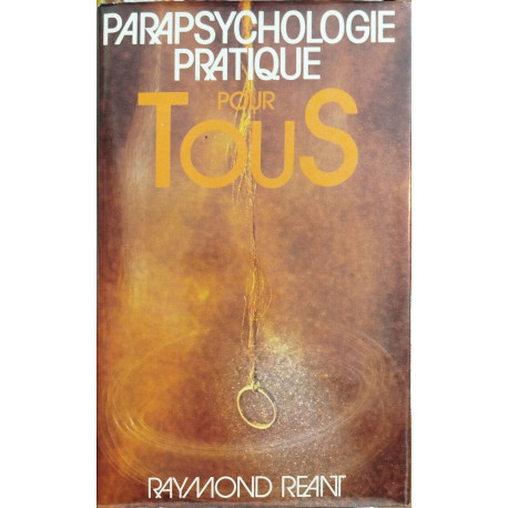 Parapsychologie pratique pour tous