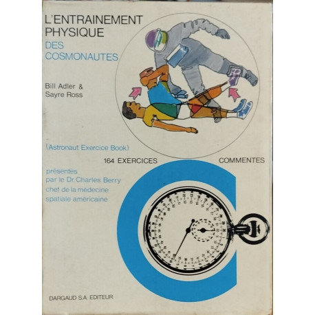 L'entrainement physique des cosmonautes (164 exercices de culture...