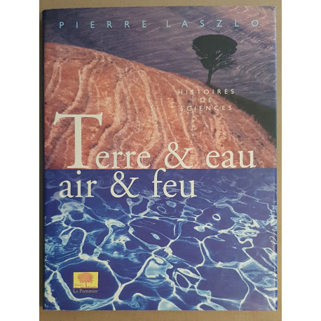 Terre et eau et feu