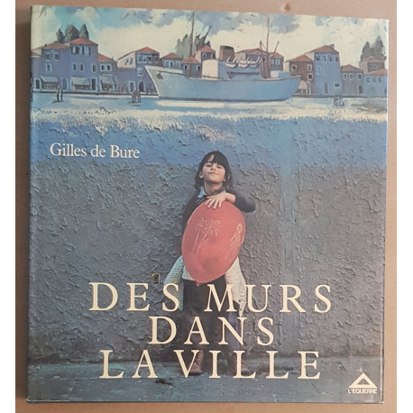 Des murs dans la ville (préface de Bernard Noel)