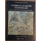 L'homme et la nature au Moyen Age - Paléoenvironnement des...