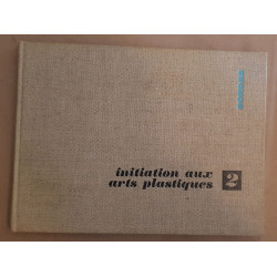 Initiation aux arts plastiques - Livre 2