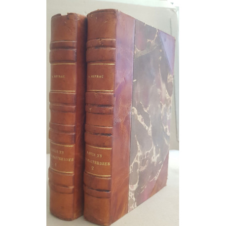 Louis XV - Ses maitresses - Le parc aux cerfs (1731-1757) Tome I et II