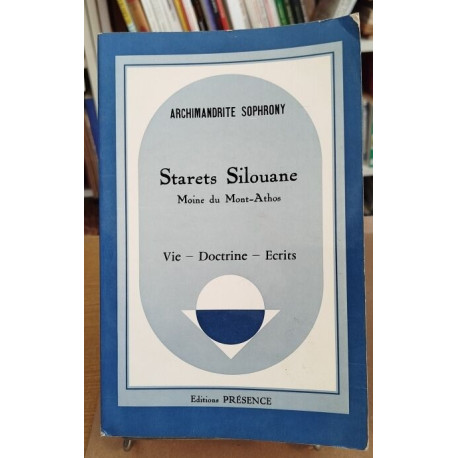 Starets Silouane moine du Mont-Athos 1866-1938