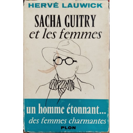 Sacha guitry et les femmes