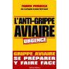 L'anti grippe aviaire: Se préparer y faire face