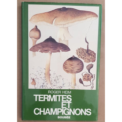Termites et champignons - Les champignons termitophiles d'Afrique...