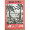 La France à table - N°144 - Alpes-Maritimes