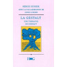 La Gestalt une thérapie du contact