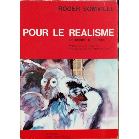 Pour le réalisme / un peintre s'interroge