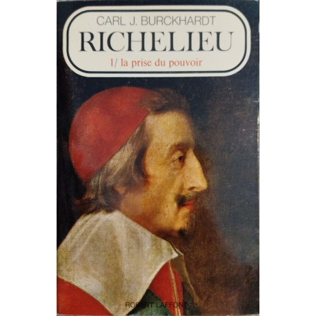 Richelieu / tome 1 : la prise de pouvoir