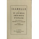 Isabelle ou le journal amoureux d'espagne / roman présumé de...
