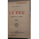 Le feu - Journal d'une escouade