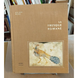 La fresque romane/ nombreuses illustrations in et ht en couleurs...