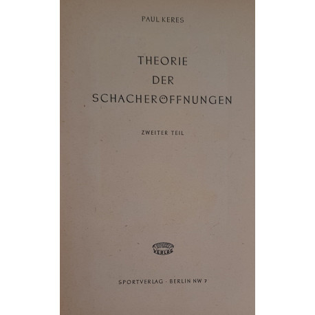 Theorie der schacheroffnungen - Zweiter teil