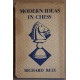 Modern ideas in chess