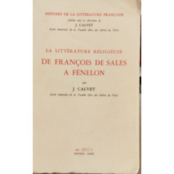La litterature religieuse de François de Sales à Fenelon