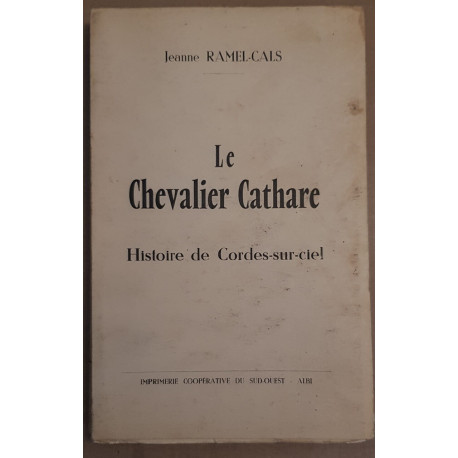 Le Chevalier Cathare - Histoire de Saint-Marcel et Cordes-sur-Ciel