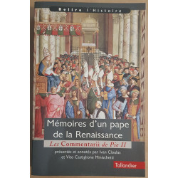 Mémoires d'un pape de la Renaissance : Les Commentarii de Pie II