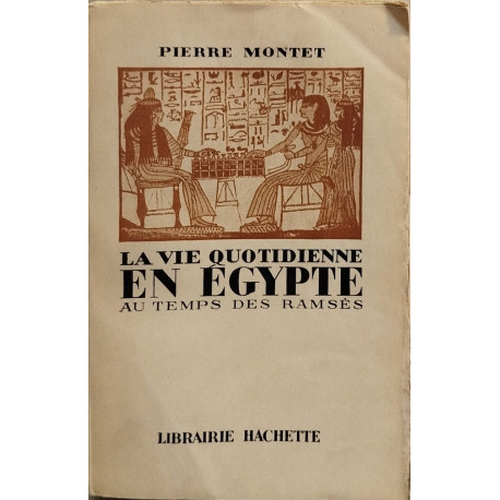 La vie quotidienne en egypte au temps de Ramses