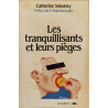 LES TRANQUILLISANTS ET LEURS PIEGES