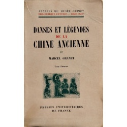 Danses et legendes de la chine ancienne/ tome 1