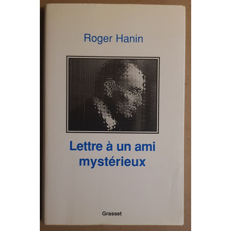 Lettre à un ami mystérieux